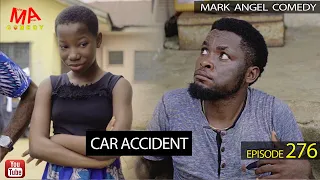 Car Accident (Mark Angel Comedy) (Episode 276)