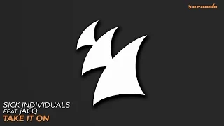 SICK INDIVIDUALS feat. jACQ - Take It On (Extended Mix)