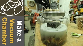 Make a Vacuum Chamber for Stabilizing and Degassing