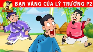 BẠN VÀNG CỦA LÝ TRƯỞNG P2 - Nhân Tài Đại Việt - Phim hoạt hình - Truyện Cổ Tích Việt Nam