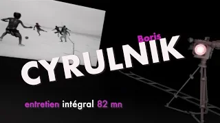 20 Boris CYRULNIK entretien intégral 82 mn