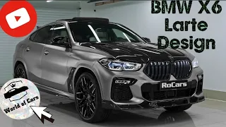 New BMW X6 in Larte Design (Ultra 2021-2022) Detailed overview