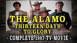 "The Alamo: 13 Days To Glory" (1987) - Complete TV Movie