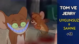 TOM VE JERRY UYGUNSUZ 9 SAHNE(+18)