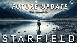 Starfield™ Future Updates Revealed In Cut Content...