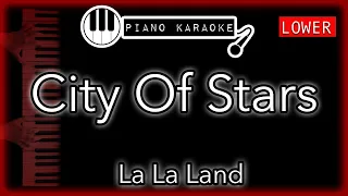 City Of Stars (LOWER -3) - La La Land - Piano Karaoke Instrumental