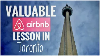 Valuable Airbnb lesson in Toronto, Canada