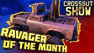 Crossout Show: Ravager of the Month