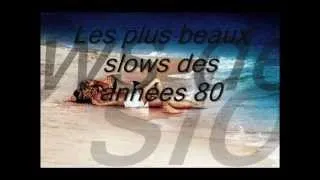 Les plus beaux slows des années 80 partie 4