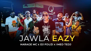 HARAGE MC - JAWLA EAZY هاراج أمسي - جولة ايزي  ( Ft Dj fouzi Ft Imed Tedj) OFFICIAL MUSIC VIDEO