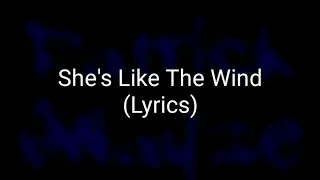 Patrick Swayze - She's Like The Wind ft. Wendy Fraser (Lyrics)