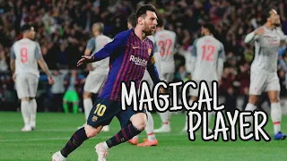 LIONEL MESSI - MAGICAL PLAYER ( HD ) 2018/19