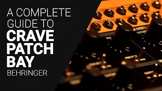 The Behringer CRAVE Patchbay , complete guide walkthrough tutorial