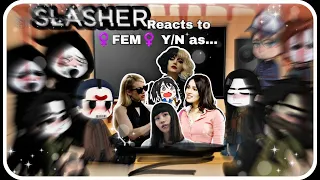 Slashers react to FEM Y/N as ?¿?¿? / PART 2 / GACHA