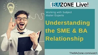 Understanding the SME & BA Relationship