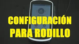 CONFIGURACIÓN PARA RODILLO - GPS Y DISPOSITIVOS