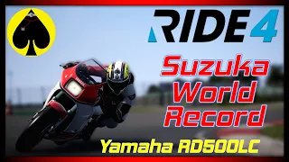 RIDE 4 - Suzuka World Record - Yamaha RD 500LC - DrAce Challenge #1