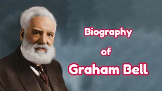 Biography of Alexander Graham Bell | Telephone | Inventions