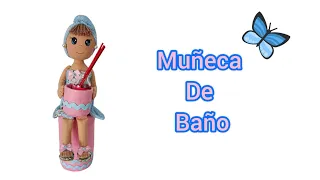 Muñeca de Baño 🦋( Moldes Gratis )#artesanialailusion#muñecasdetela #dolls#muñecasdebaño