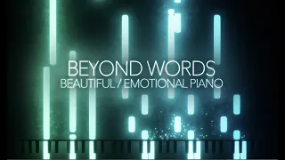 Beyond Words - Beautiful/Emotional Piano (Cover)