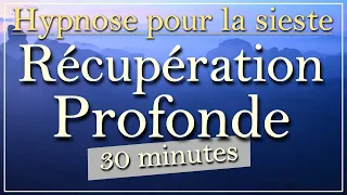 Hypnose sieste 30 minutes