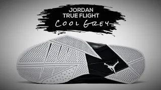 JORDAN True Flight COOL GREY 2020 DETAILED LOOK