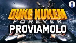 DUKE NUKEM FOREVER ▶ PROVIAMOLO! - Gameplay ITA