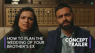 How to Plan the Wedding of Your Brother's Ex | Concept Trailer #bhangralicious #punjabi #webseries