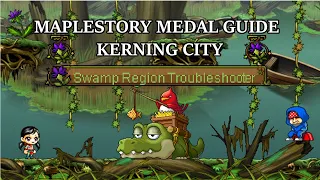 Swamp Region Troubleshooter (Kerning City) | MapleStory Medal Guide