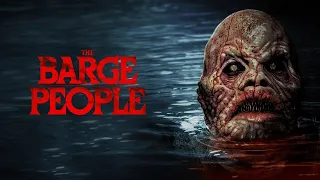 Mutant Nehri - The Barge People | Türkçe Altyazılı | Fantastik Korku Filmi Full HD İzle