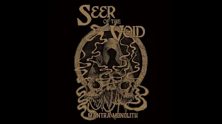 Seer Of The Void - Mantra Monolith (full album, 2023)