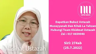 Jalan Sebenar Untuk Bersihkan Hati (LA TAHZAN SIRI 274ab) - Ustazah Muzayyanah Abdullah