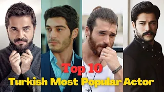 Top 10 Turkish Most Popular Actors Information by the Celebrity World 💥