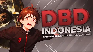 DBD Indonesia - Mangkok Mie, Emote Tunjuk, Jam 3 Pagi