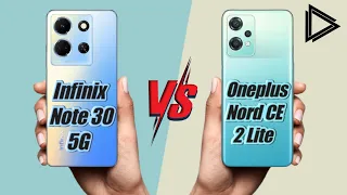 Infinix Note 30 5g vs Oneplus Nord CE 2 Lite