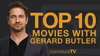 Top 10 Gerard Butler Movies