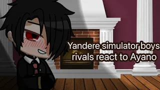 Yandere simulator boys rivals react to Ayano//not original//read desc//(+ Nemesis-kun)