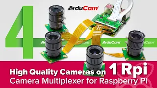 4 HQ Camera Modules with One Raspberry Pi: A Multiple Camera Adapter