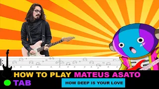 How to play | Mateus Asato - How Deep Is Your Love / TAB Tutorial