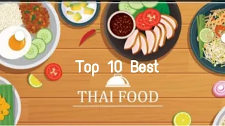 TOP 10 BEST THAI Food || my  favorite Thai  food in Bangkok