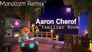 Aaron Cherof A familiar room - Remix: Monolism