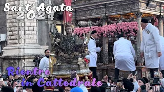 SANT’AGATA 2024 | RIENTRO IN CATTEDRALE | 4-5 FEBBRAIO CATANIA