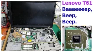 1 long beep and 2 short beeps. Lenovo T61 1 длинный, 2 коротких сигнала. Fix Lenovo Τ61 T60 R6 Beeps