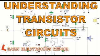 Transistors Part 2 Understanding Transistor Circuits - Circuits & Components For Beginners  LER#054