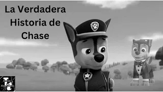 La Verdadera Historia de Chase/ Paw Patrol