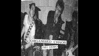 ORGANIZED CHAOS : 1981 Demo 1 :  UK Punk Demos