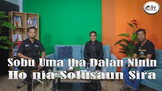 Sobu Uma iha Dalan Ninin Ho nia Solusaun Sira