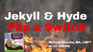 Jekyll & Hyde Narcissist Why Does the NARCISSIST Flip a Switch After a Good Day? || Can We Talk? #26