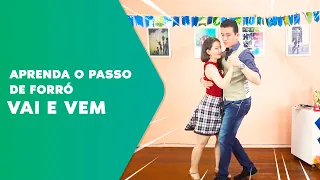 Aprenda o passo vai e vem do forró