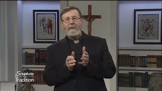 Scripture and Tradition with Fr. Mitch Pacwa - 2021-08-31 - Listening to God Pt. 34